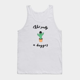 Not really a hugger - a funny cactus Tank Top